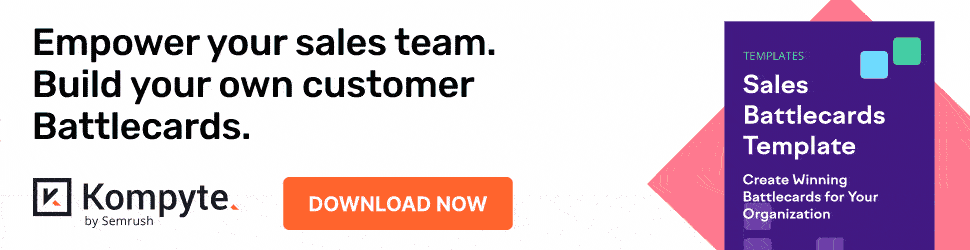 Build your own customer Battlecards with Kompyte
